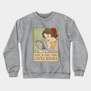 Just A Girl Who Loves Books, Vintage Style Crewneck Sweatshirt